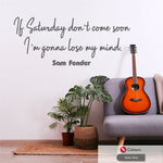 Sam Fender Saturday Music Lyrics Wall Decal
