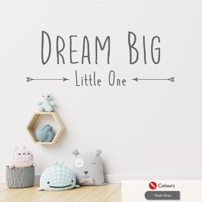 Dream Big Little One Quote Wall Decal