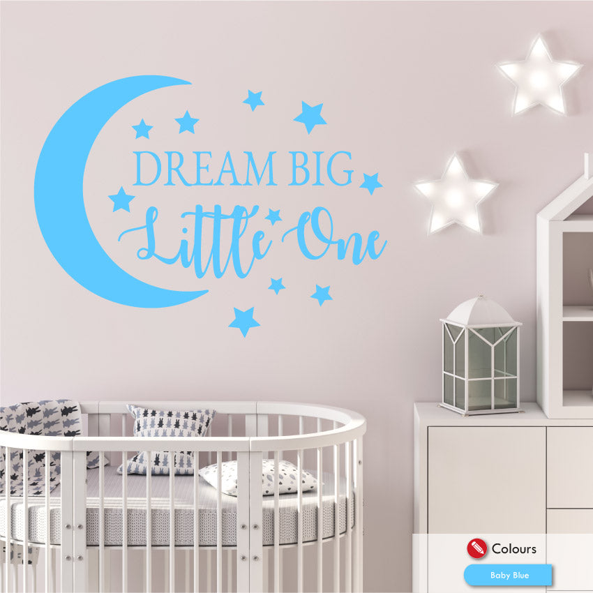 Dream Big Little One Nursery Quote Wall Sticker